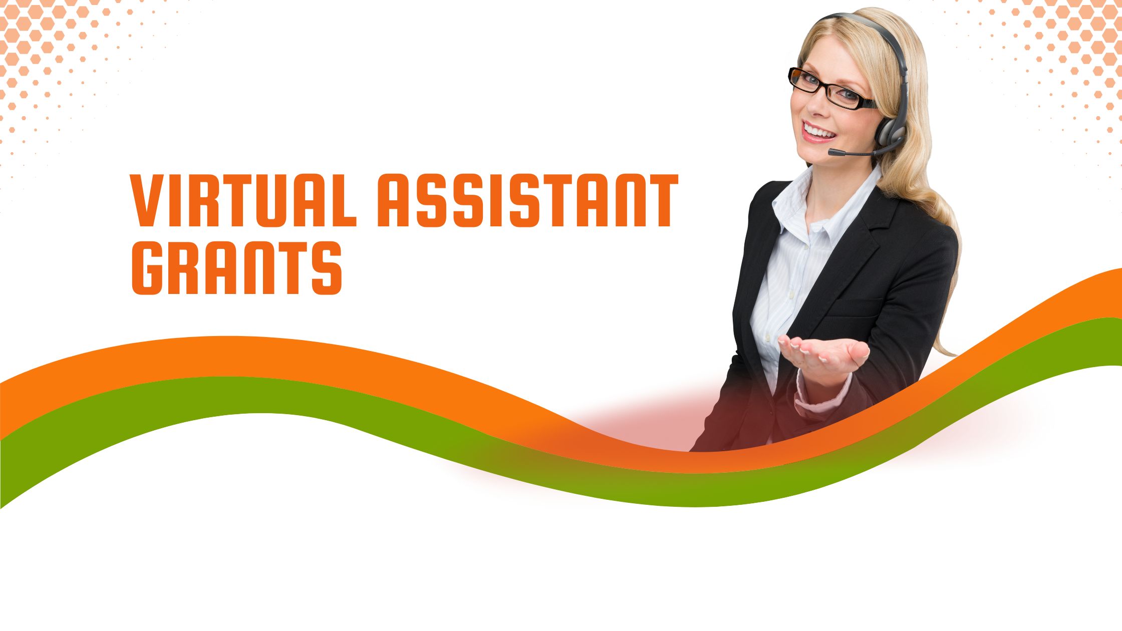 Virtual Assistant Grant